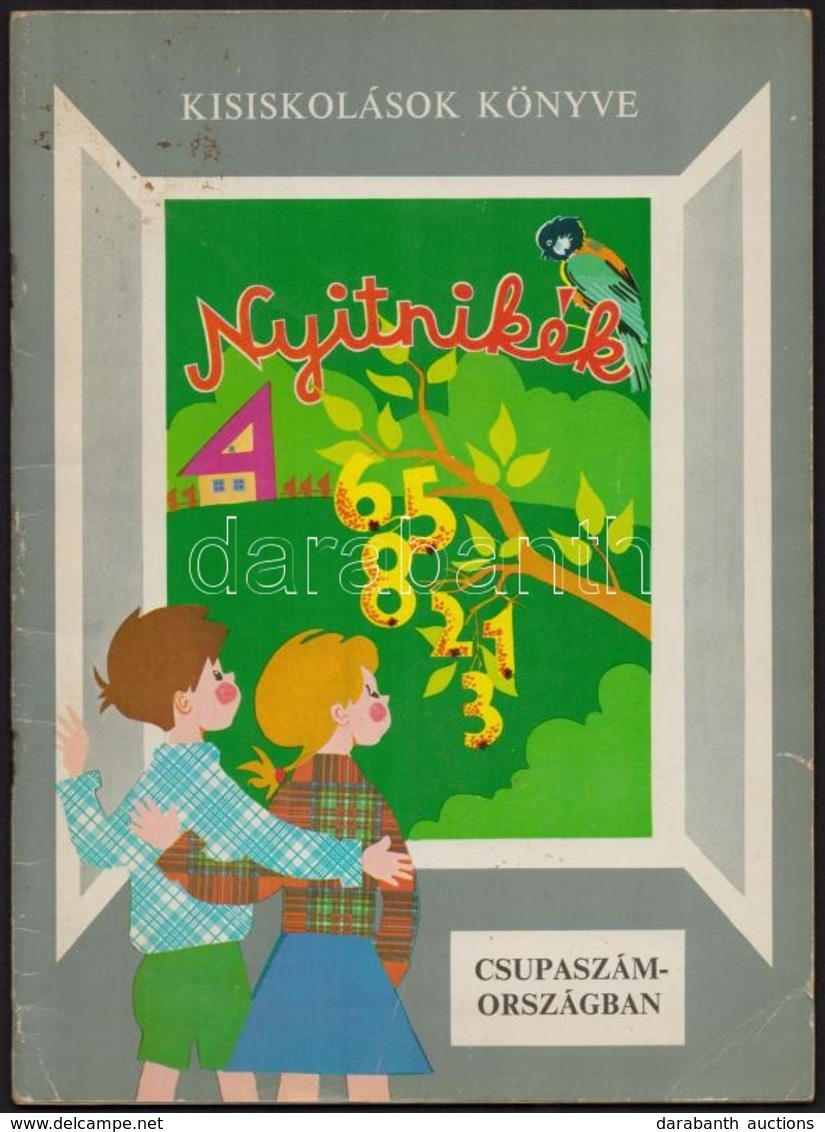 Nyitnikék 3. Csupaszám Országban. Szerk. Huszár Tiborné. Rajzolta: Kepes Erzsébet. Kisiskolások Könyve. Bp.,1976, RTV-Mi - Unclassified