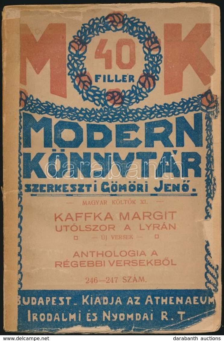 Kaffka Margit: Utólszor A Lyrán. Új Versek. Anthologia A Régebbi Versekből. Modern Könyvtár. 246-247. Magyar Költők. XI. - Zonder Classificatie