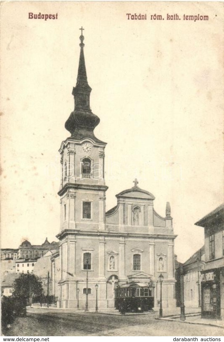 T2/T3 1915 Budapest I. Tabán, Római Katolikus Templom, Villamos, üzlet (EK) - Zonder Classificatie
