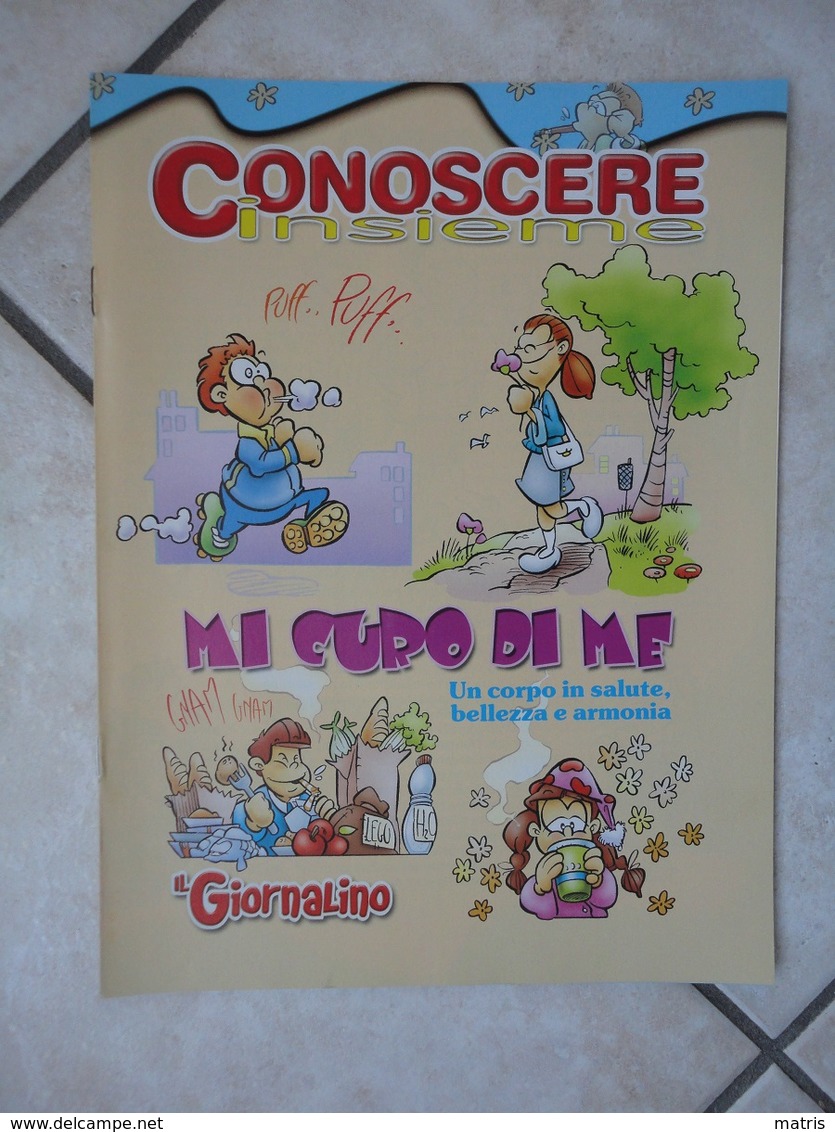 Conoscere Insieme - Opuscolo - Mi Curo Di Me - Un Corpo In Salute, Bellezza E Armonia -  IL GIORNALINO - Altri Accessori