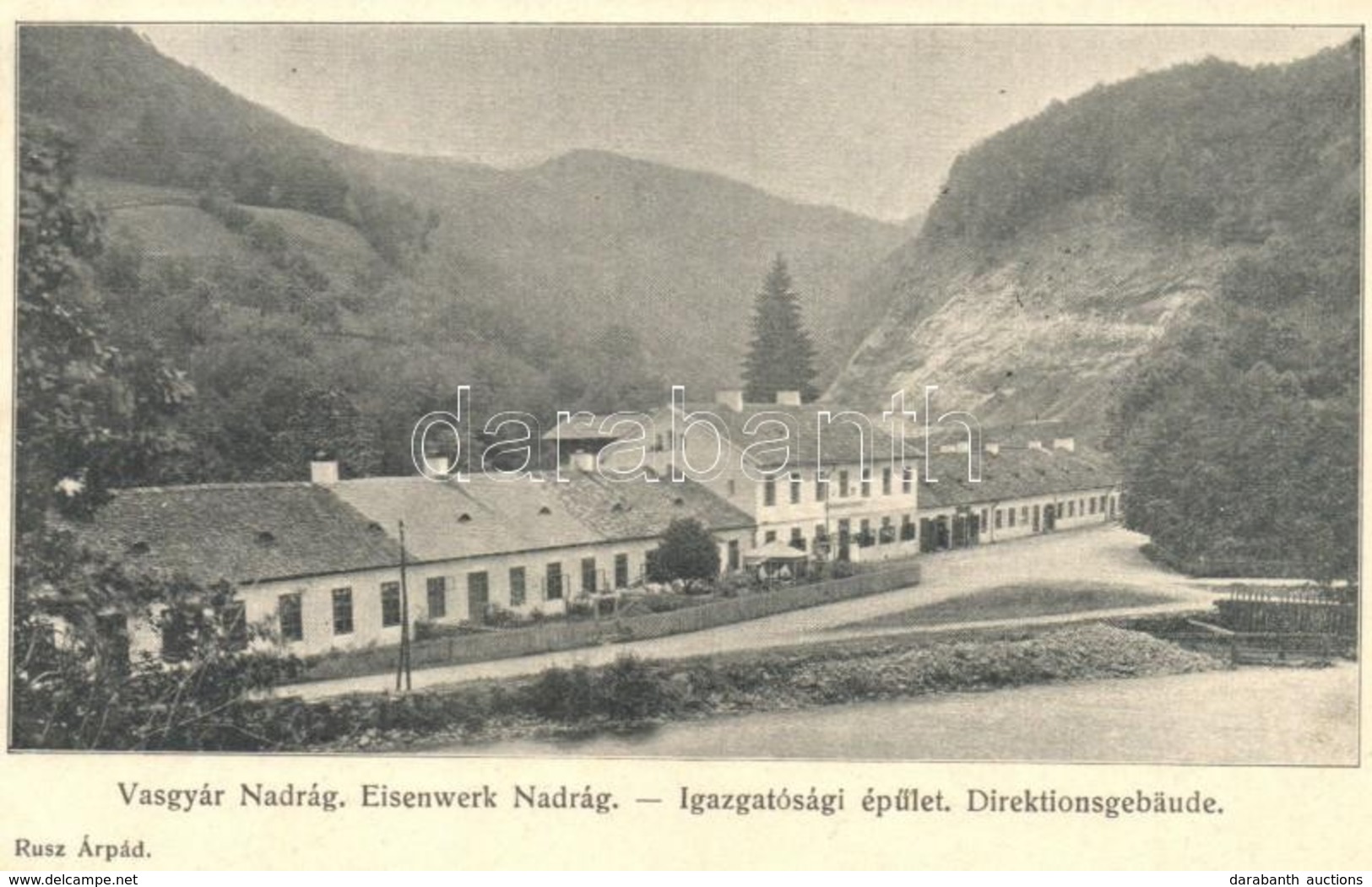 T2 1908 Nadrág, Vasgyár, Igazgatósági épület. Rusz Árpád Kiadása / Eisenwerk, Direktionsgebäude / Iron Works' Directorat - Zonder Classificatie