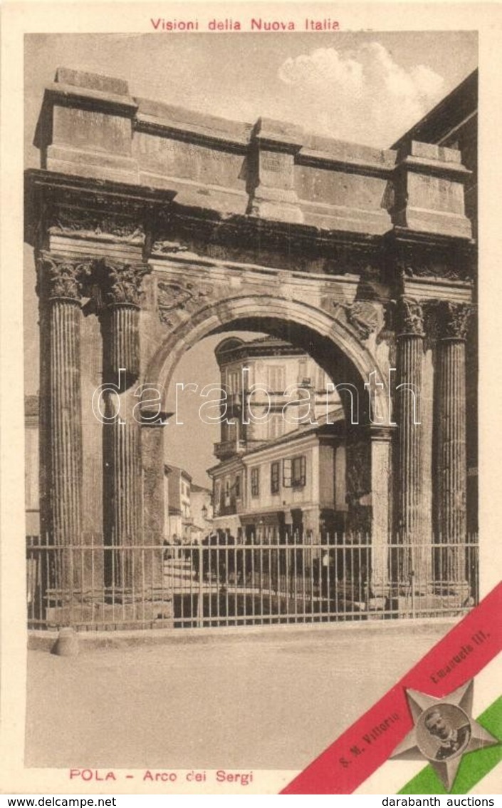 ** T2 Pola, Arco Dei Sergi. Visioni Della Nuova Italia, S. M. Vittorio Emanuele III / Arch Of The Sergii, Triumphal Arch - Zonder Classificatie