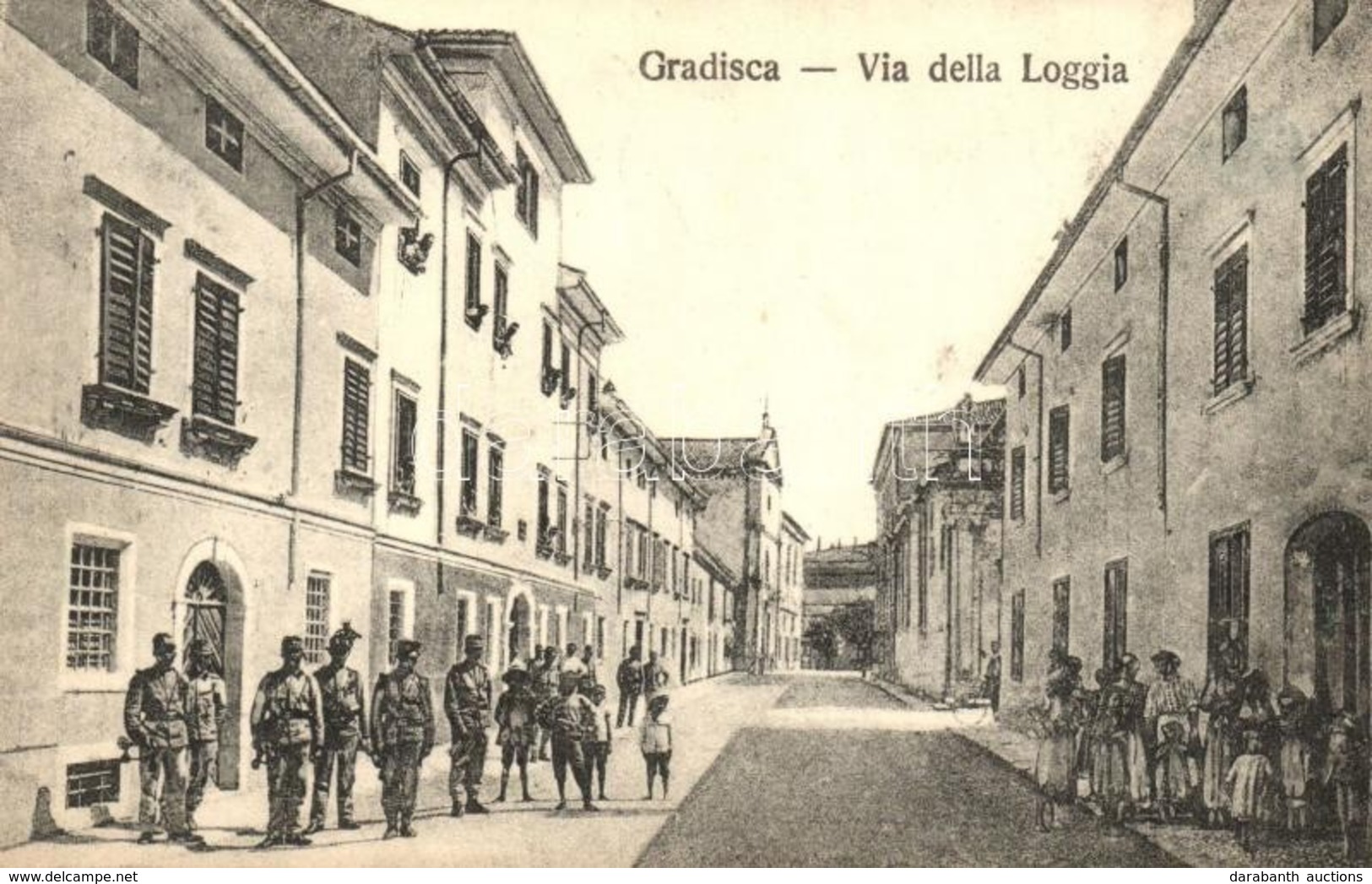 ** T2 Gradisca, Gradiska (Küstenland); Via Della Loggia / Street View With Soldiers - Zonder Classificatie