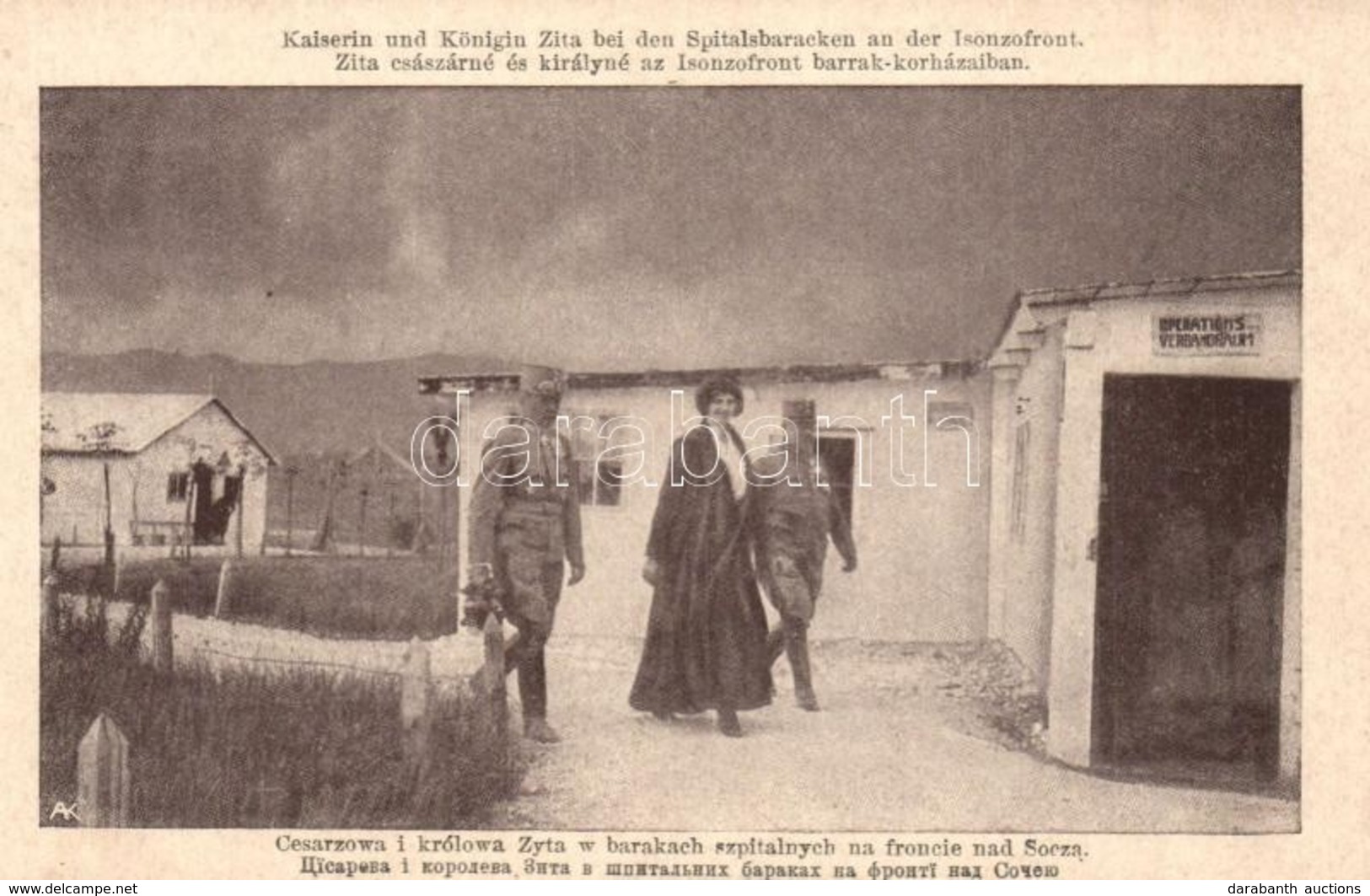 ** T2 Kaiserin Und Königin Zita Bei Den Spitalsbaracken An Der Isonzofront / Zita Császárné és Királyné Az Isonzo Front  - Unclassified