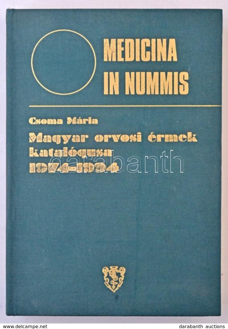 Csoma Mária: Medicina In Nummis. Magyar Orvosi érmek Katalógusa 1974-1994. Budapest, Semmelweis Orvostörténeti Múzeum, K - Ohne Zuordnung