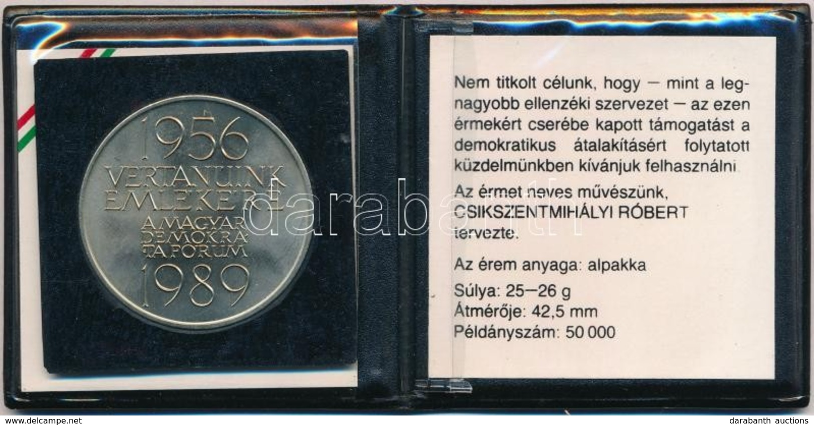 Csíkszentmihályi Róbert (1940-) 1989. '1956 Vértanúk Emlékére - A Magyar Demokrata Fórum 1989' Alpakka Ermlékérem Eredet - Unclassified