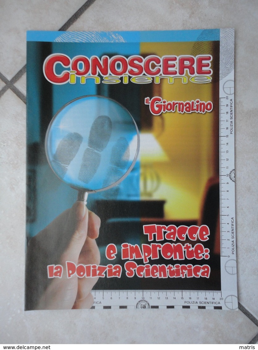 Conoscere Insieme - Opuscolo - Tracce E Impronte: La Polizia Scientifica -  IL GIORNALINO - Other Book Accessories