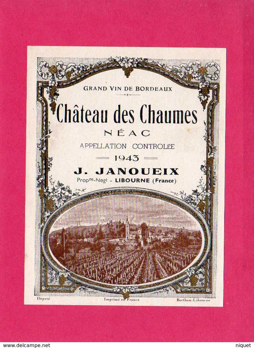 Etiquette Vin, Château Des Chaumes, Néac, Grand Vin De Bordeaux, 1943 - Collections & Sets