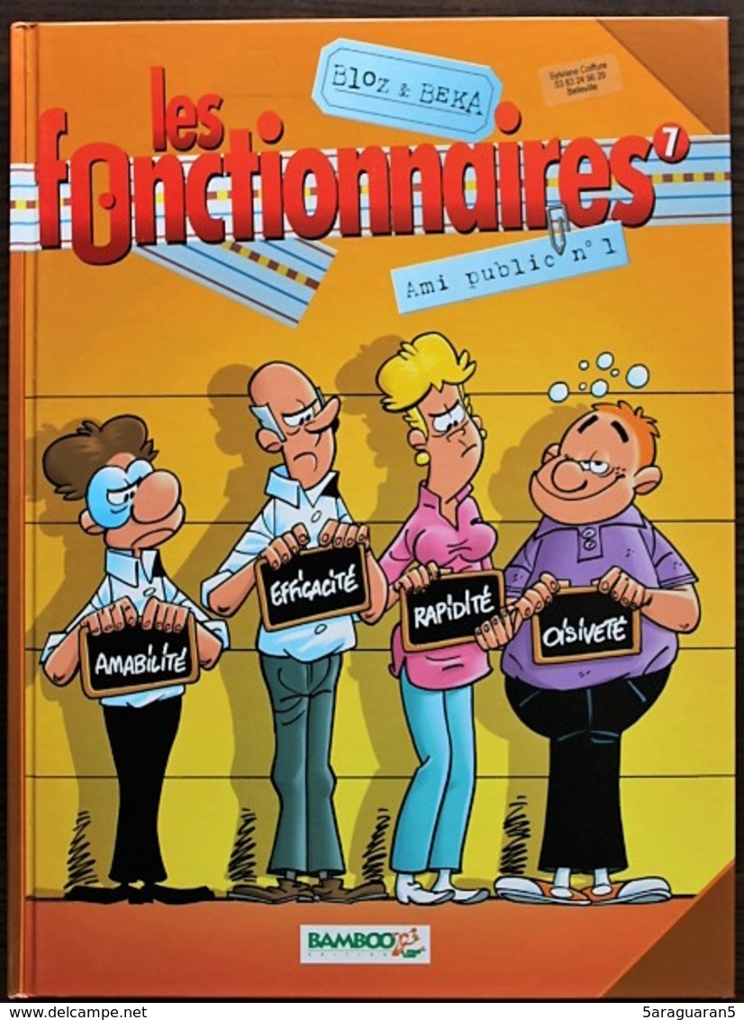 BD LES FONCTIONNAIRES - 7 - Ami Public N°1 - EO 2006 - Original Edition - French