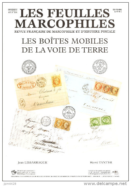 Bulletin Les Feuilles Marcophiles N° 312, 313, 314 Et 315 Et Suppléments Au 313 Et 314(2) Année 2003 Soit 7 Numéros - Manuali