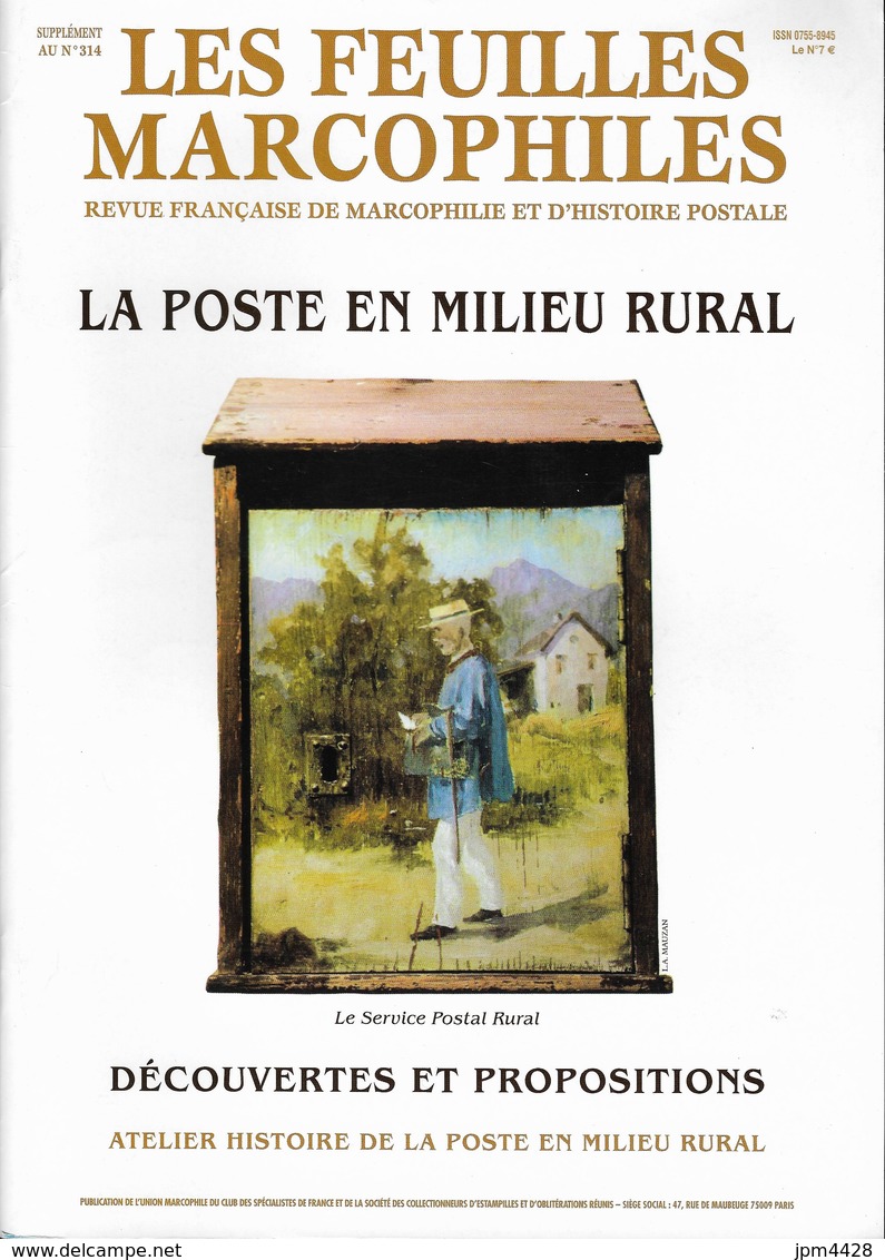 Bulletin Les Feuilles Marcophiles N° 312, 313, 314 Et 315 Et Suppléments Au 313 Et 314(2) Année 2003 Soit 7 Numéros - Handbücher