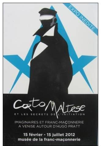 Corto Maltese -  Exposition Temporaire  Hugo Pratt  - Franc Maçonnerie  Paris - Freemason Collection - Philosophie & Pensées
