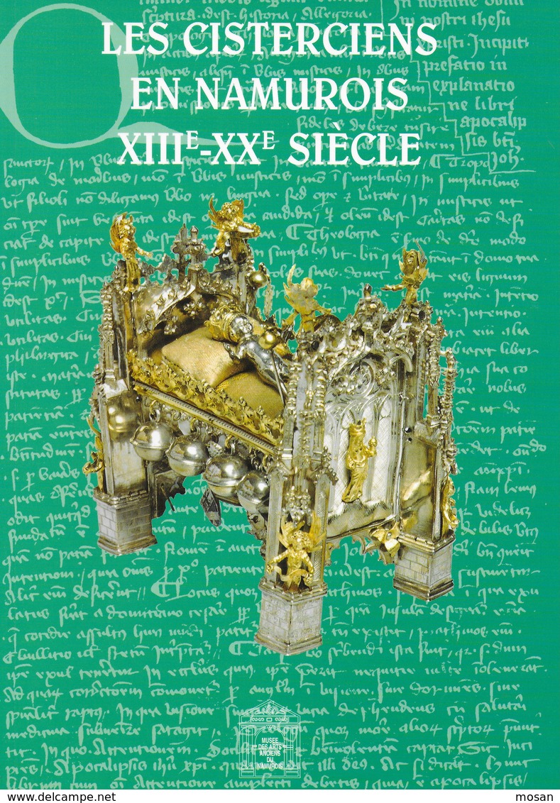 Les Cisterciens En Namurois XIIIe-XXe Siècle. Abbaye. - Histoire