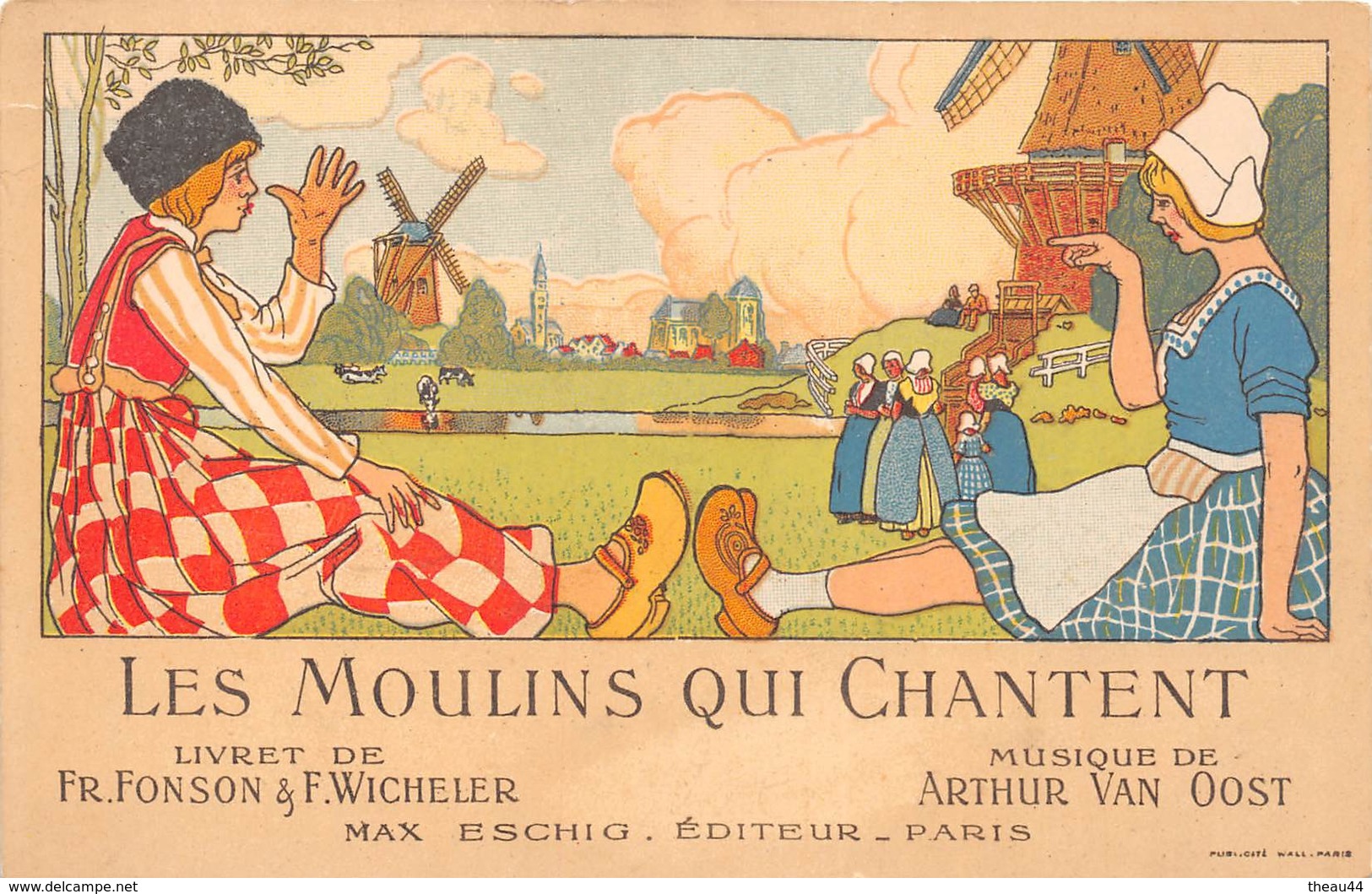 PARIS  - Carte Publicitaire De L'Opérette " Les Moulins Qui Chantent " -  Illustrateur - Autres & Non Classés