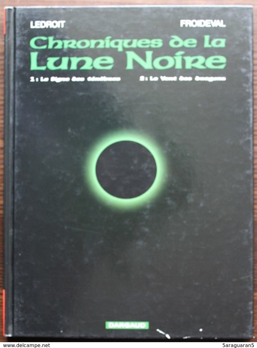 BD CHRONIQUES DE LA LUNE NOIRE - 1 + 2 - Le Signe Des Ténèbres / Le Vent Des Dragons - 2005 - Chroniques De La Lune Noire