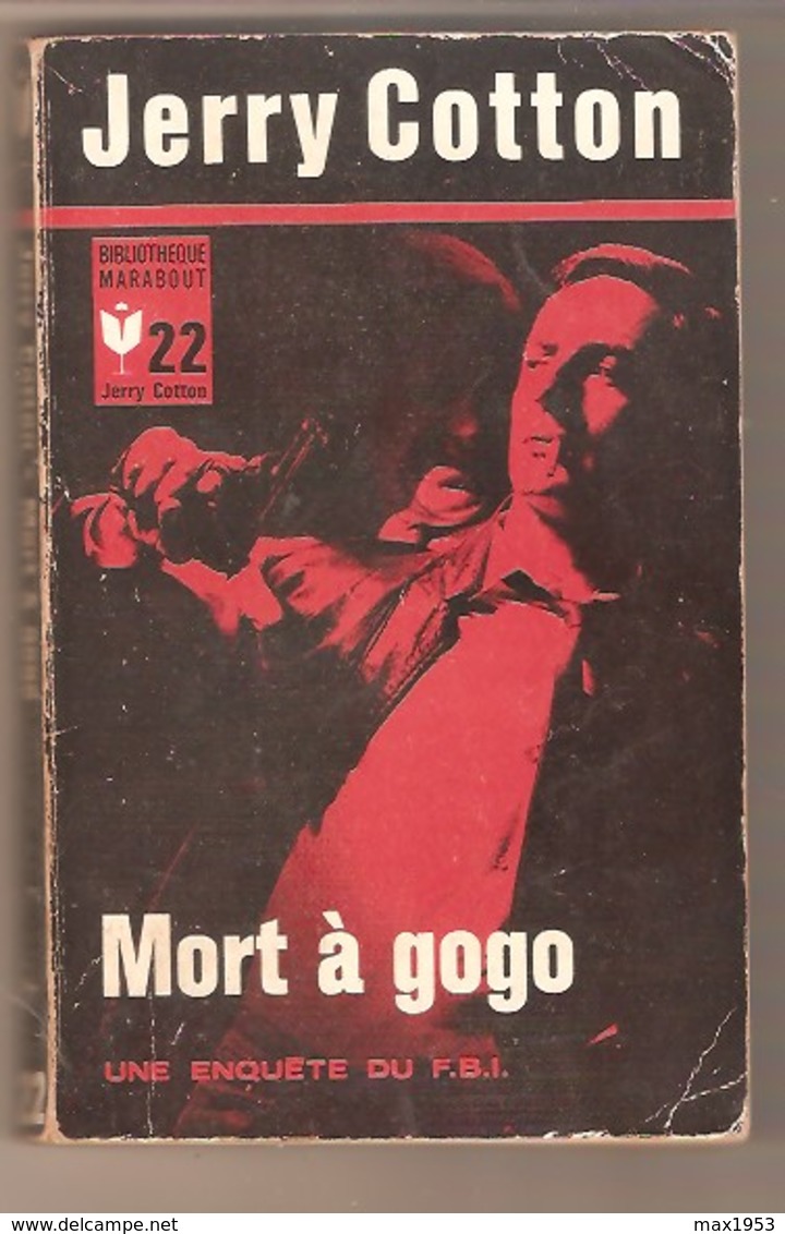 Jerry COTTON - Mort à Gogo - Bibliothèque Marabout Jerry Cotton N° 22 - Autres & Non Classés