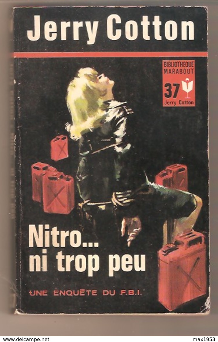 Jerry COTTON - Nitro... Ni Trop Peu - Bibliothèque Marabout Jerry Cotton N° 37 - Autres & Non Classés