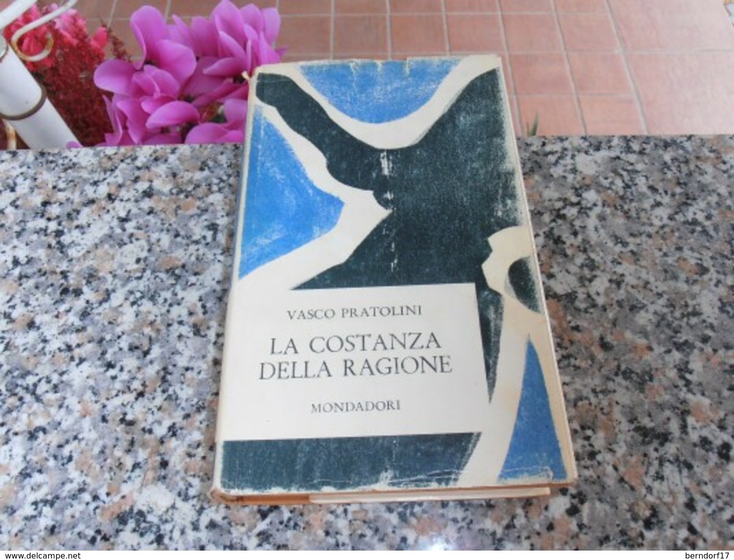 La Costanza Della Ragione - Vasco Pratolini - Novelle, Racconti