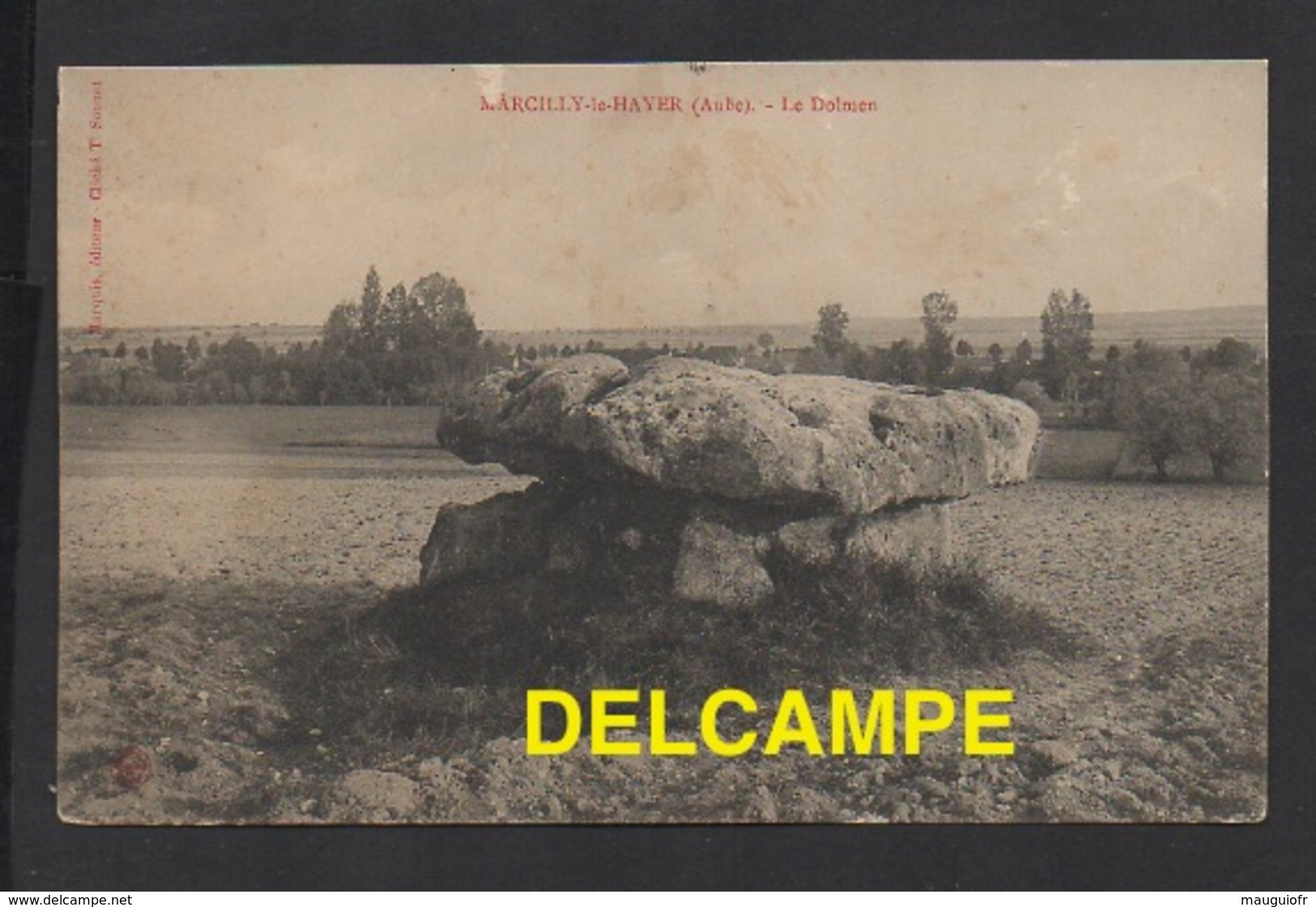 10 AUBE / MARCILLY-LE-HAYER / LE DOLMEN - Marcilly