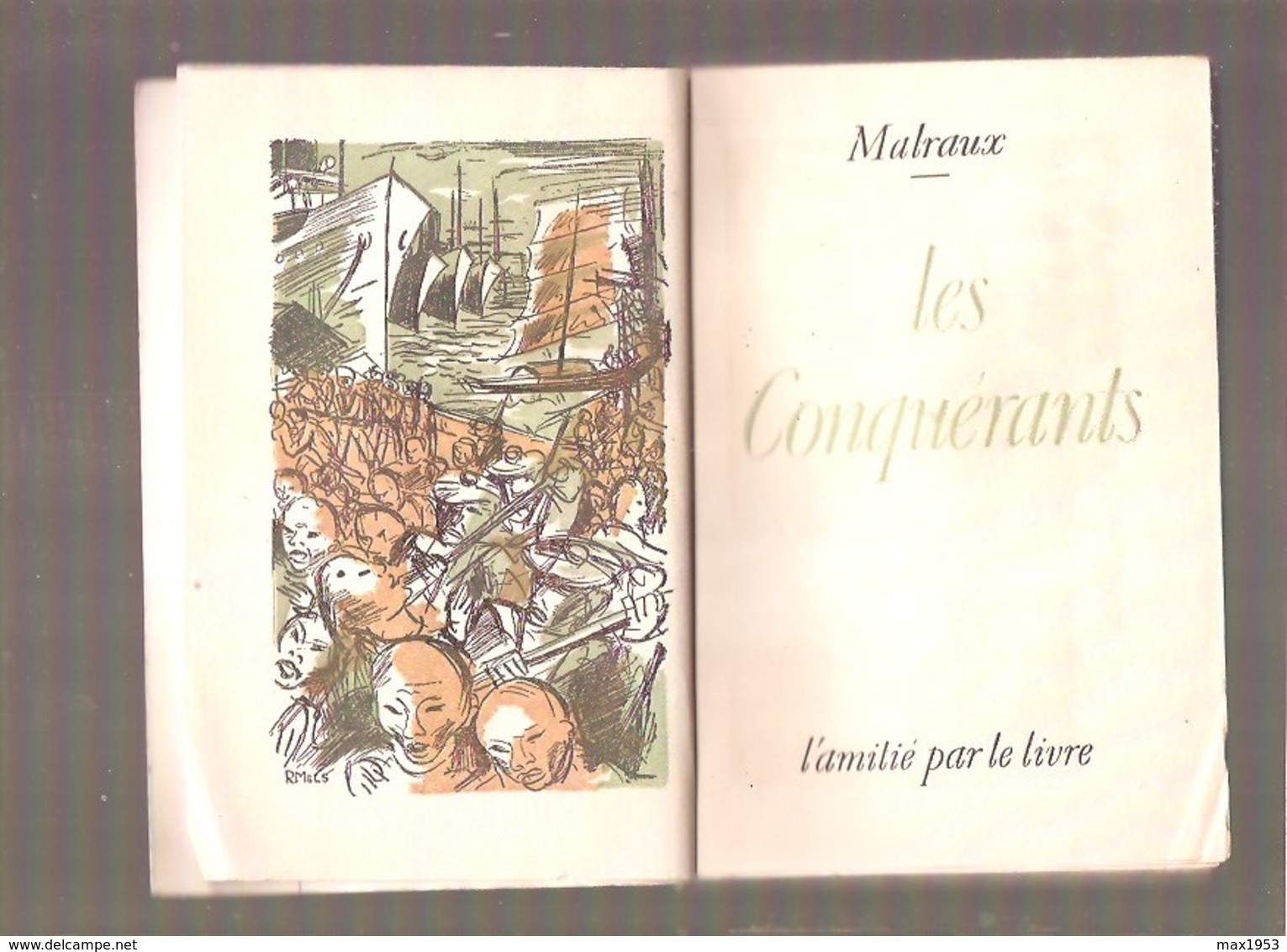 MALRAUX - LES CONQUERANTS - L'amitié Par Le Livre, Liège, 1946 - Auteurs Classiques