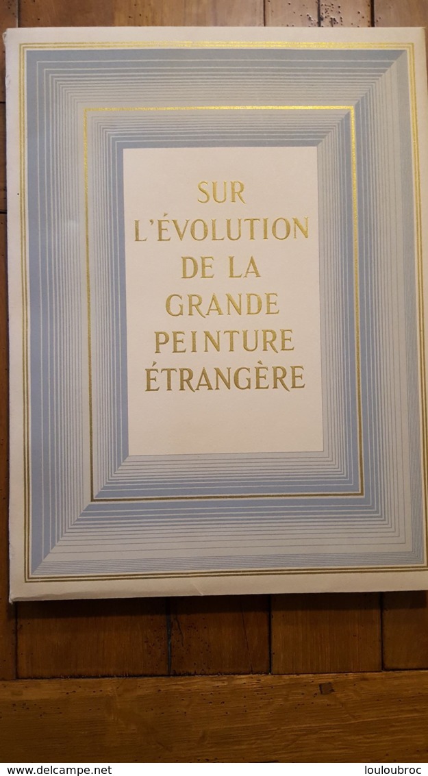 SUR L'EVOLUTION DE LA GRANDE PEINTURE ETRANGERE 115 PAGES QUELQUES  NUS FEMININS FRAIS DE PORT OFFERT - Arte