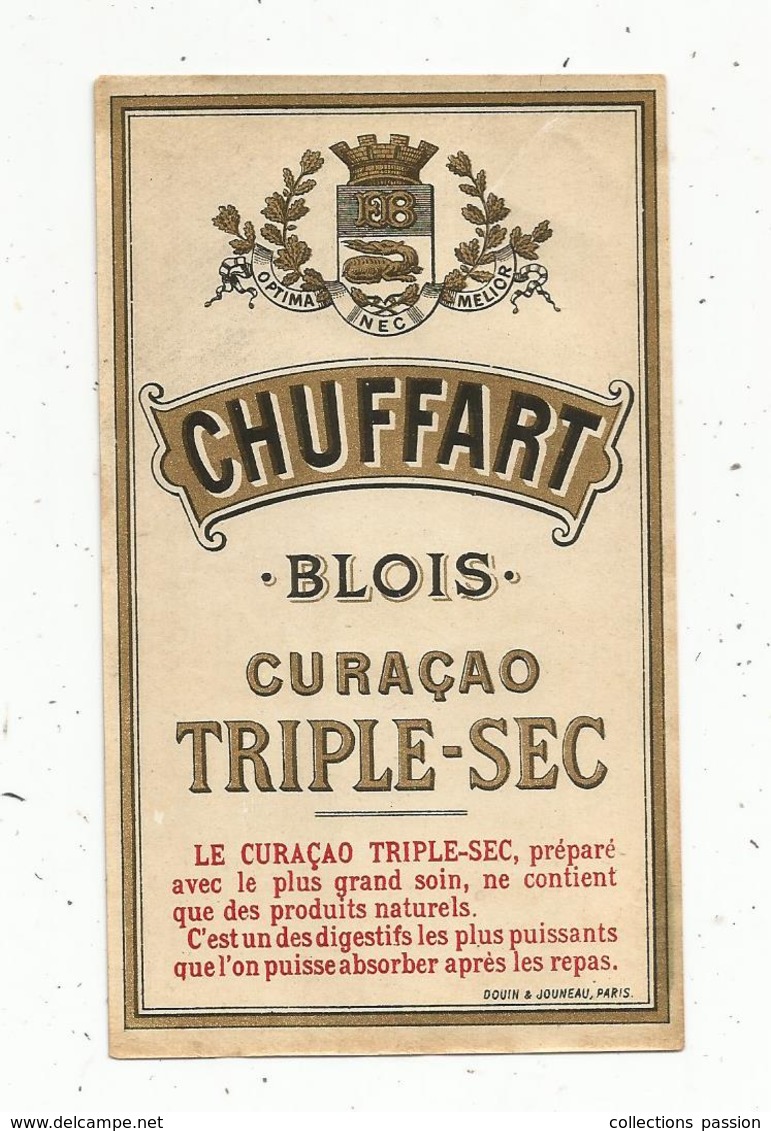 étiquette , Alcool , CURACAO TRIPLE SEC , CHUFFART , BLOIS - Autres & Non Classés