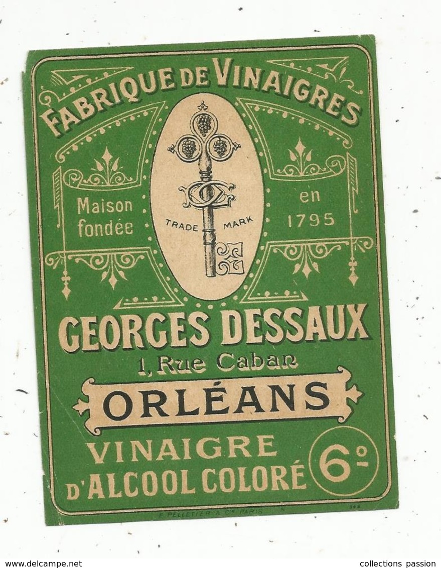 étiquette , FABRIQUE DE VINAIGRES , Georges DESSAUX , ORLEANS - Other & Unclassified