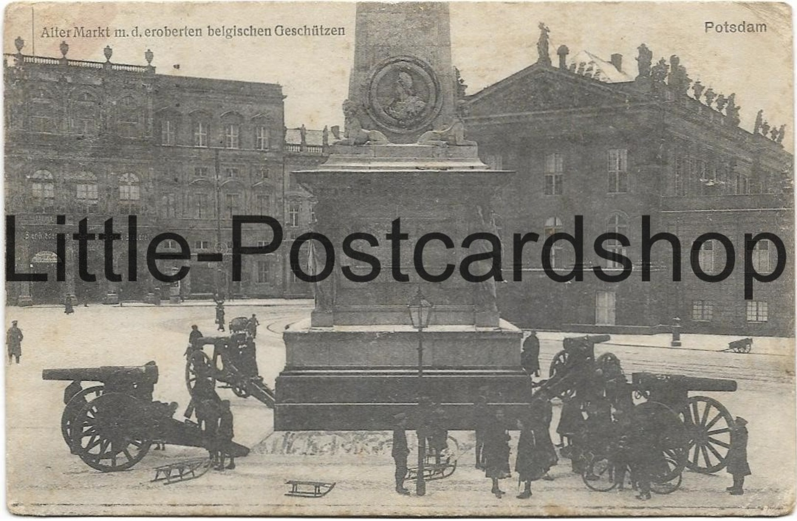 Foto AK Potsdam Alter Markt Mit Eroberten Belgischen Geschützen Feldpost 1915 - War 1914-18