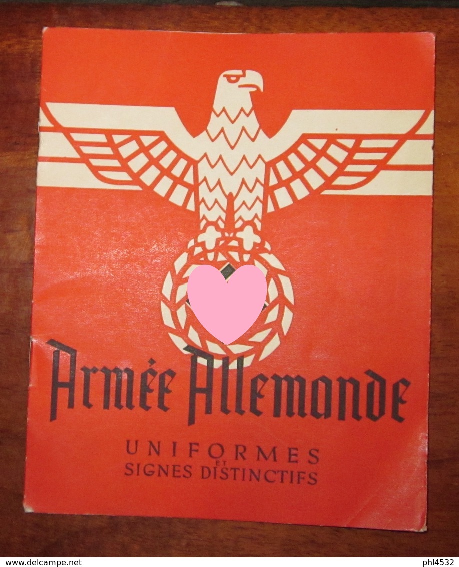 Armée Allemande Uniformes Et Signes Distinctifs Paris 1939 - 1939-45