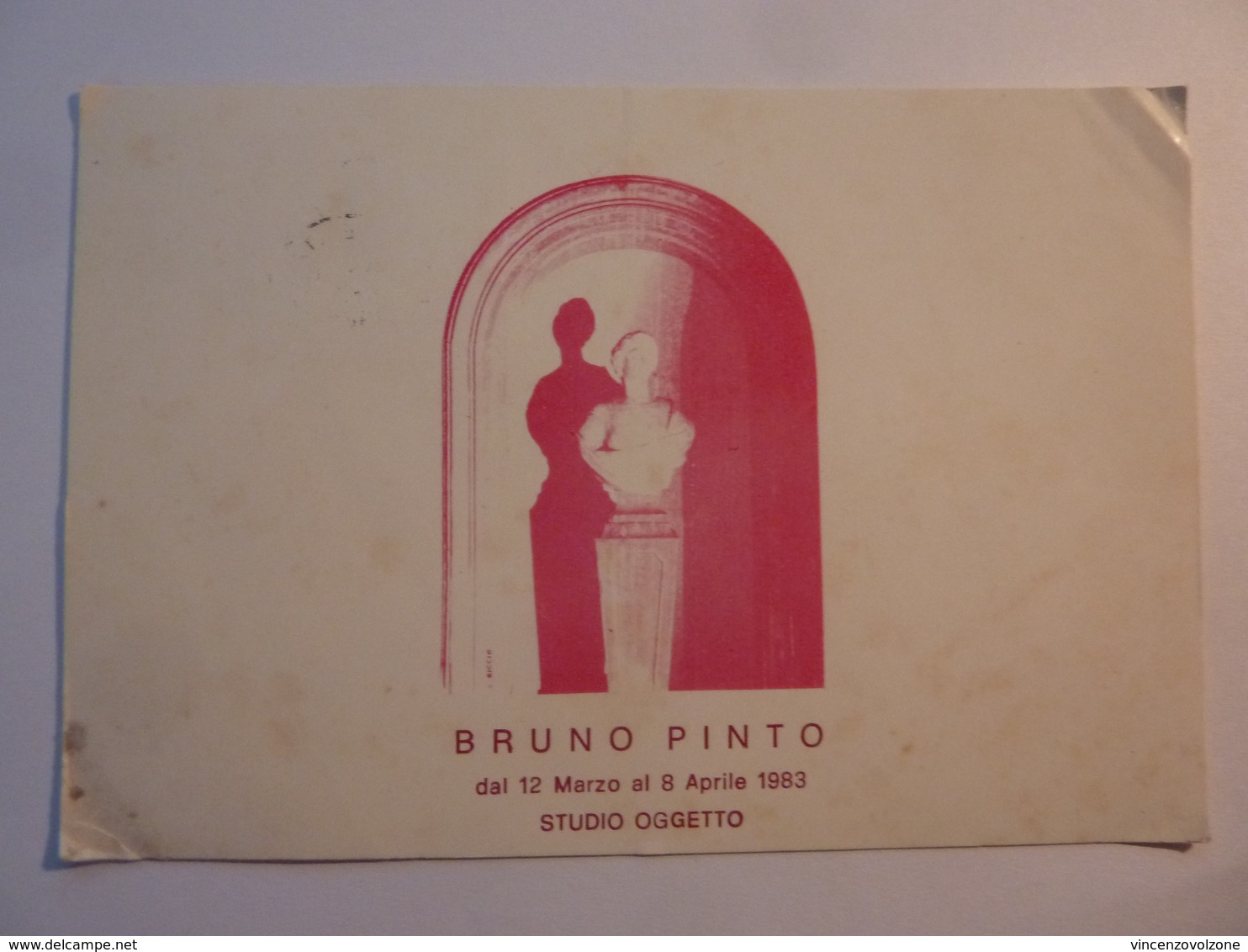 Cartolina Viaggiata "BRUNO PINTO  Dal 12 Marzo Al 8 Aprile 1983 STUDIO OGGETTO"  Caserta 1983 - Expositions