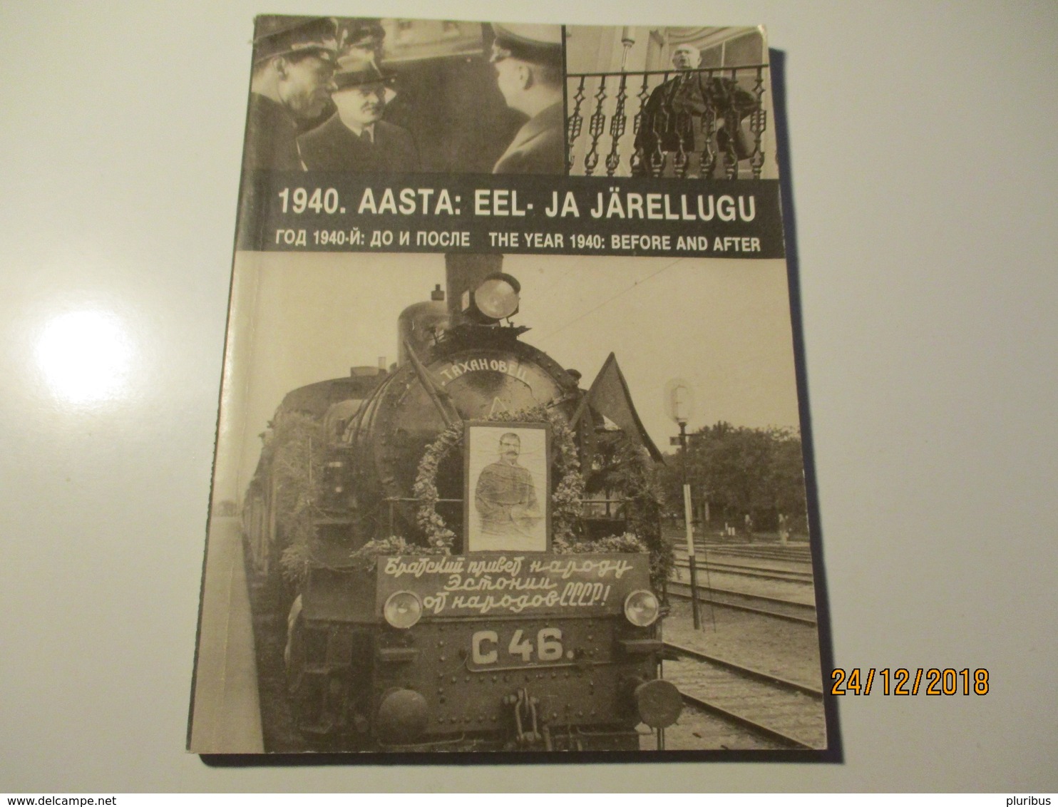 ESTONIA THE YEAR 1940 BEFORE AND AFTER , PHOTO BOOK IN ESTONIAN RUSSIAN AND ENGLISH , 0 - Europe