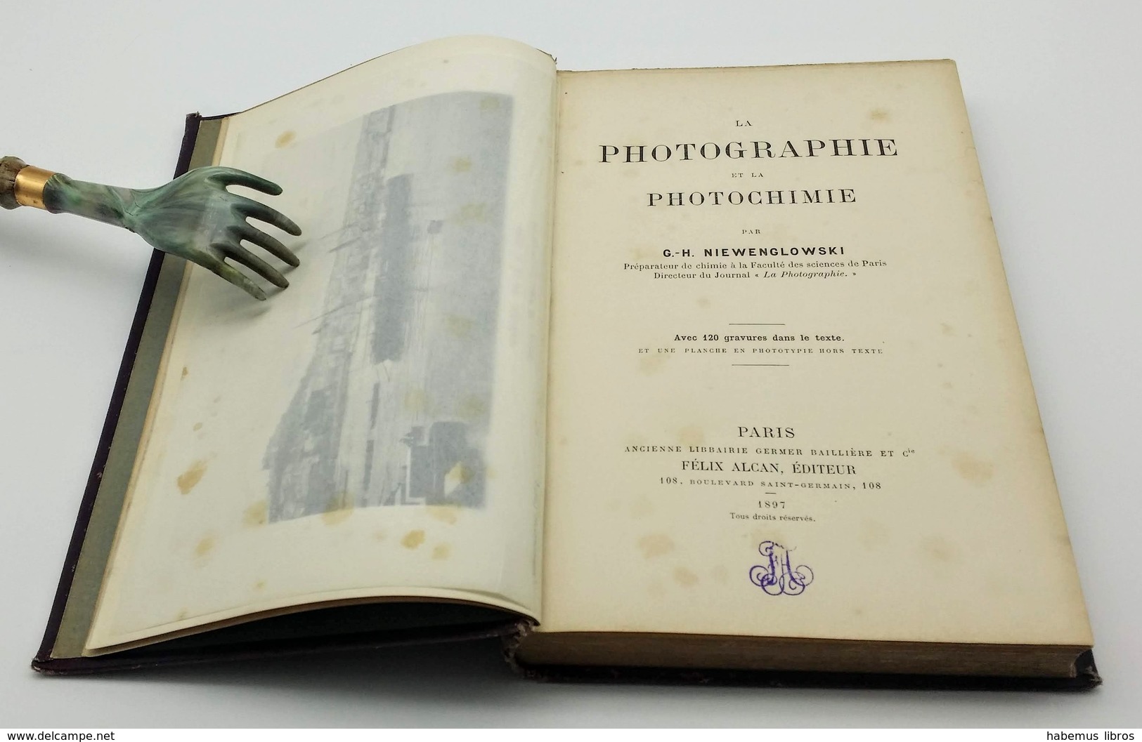 La Photographie Et La Photochimie / G.-H. Niewenglowski. - Paris : Felix Alcan, 1897 - Fotografía