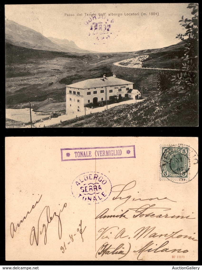 ANTICHI STATI - AUSTRIA TERRITORI ITALIANI - Tonale (P.ti 7) - Cartolina (veduta Del Passo) Per Milano Del 31.8.07 - Autres & Non Classés