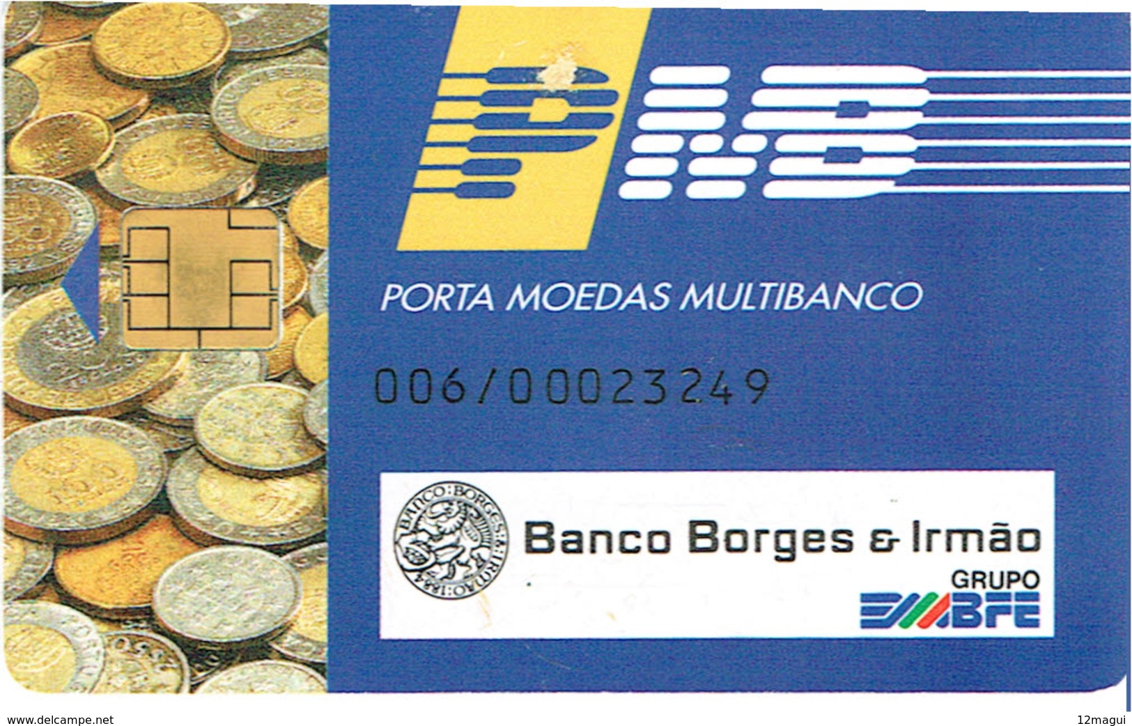 PHONECARDS-PORTUGAL- PORTE MONNAIE- MULTIBANCO  CHIP--- BANK---BANCO BORGES & IRMÃO - Portugal