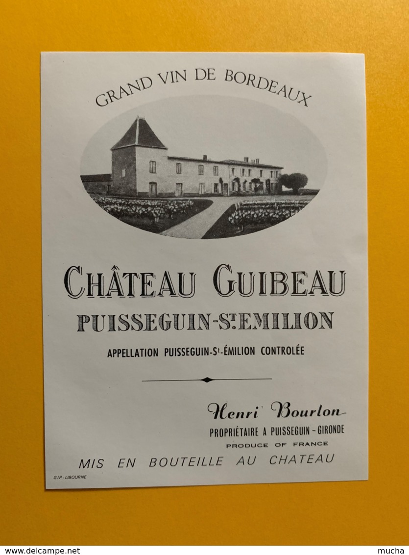 9309 - Château Guibeau 1976, 1981 Et Sans Millésime  Puisseguin Saint-Emilion 3 étiquettes - Bordeaux