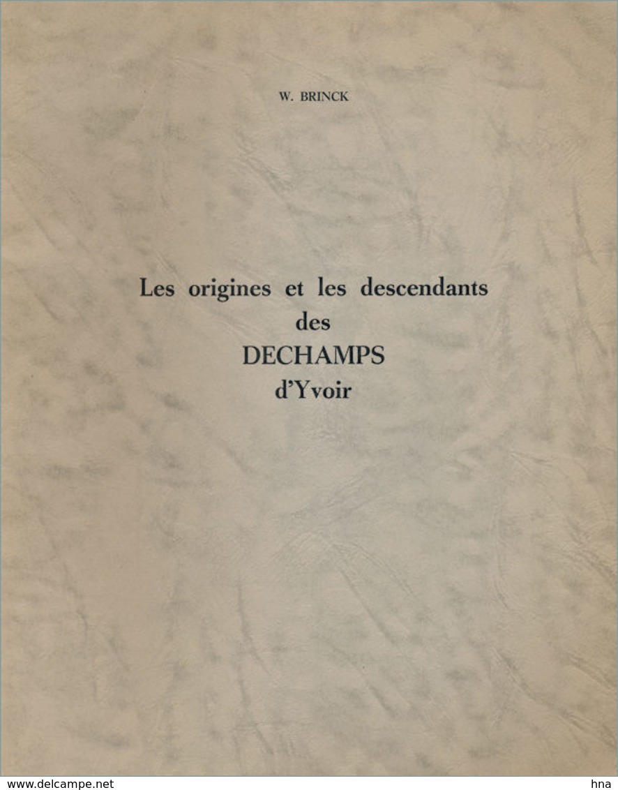 Généalogie De La Famille Dechamps D'Yvoir - Biografie