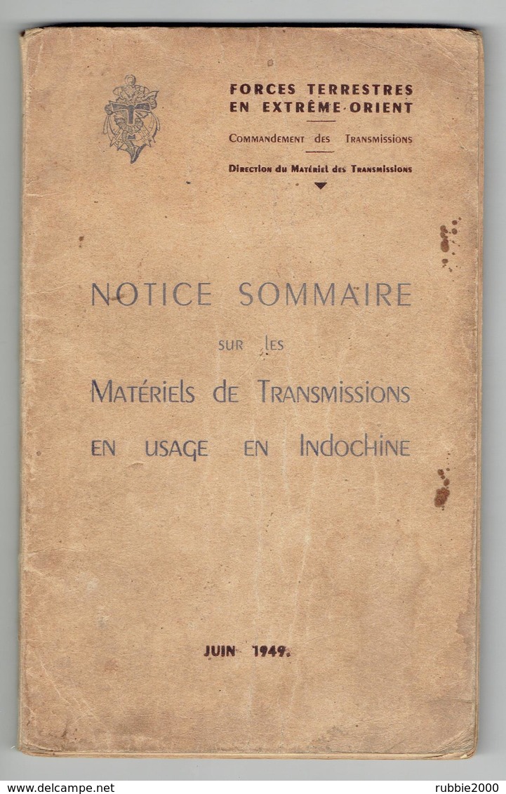 NOTICE SOMMAIRE SUR LES MATERIELS DE TRANSMISSIONS EN USAGE EN INDOCHINE 1949 RADIO TELEPHONE EXTREME ORIENT - Radios