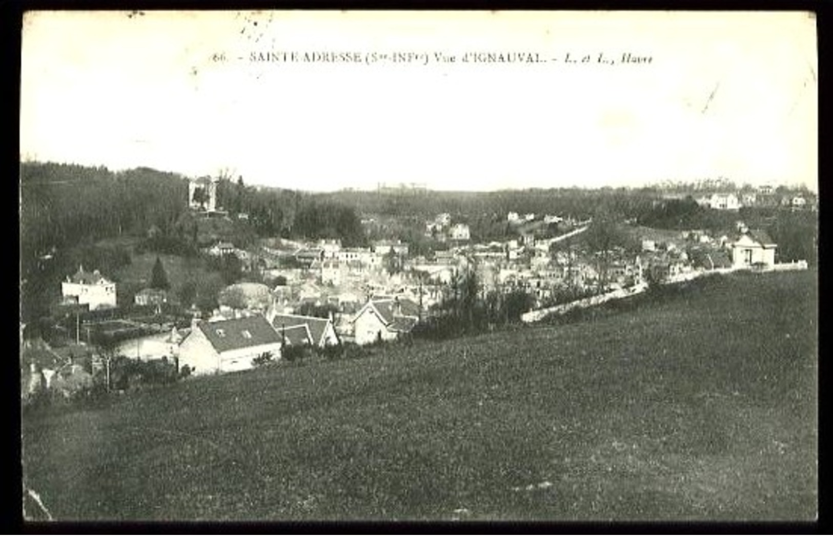 SAINTE-ADRESSE - 66 : Vue D' IGNAUVAL - Edit. : L. Et L. Havre - Sainte Adresse