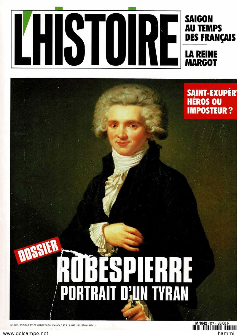 N° 177 Mai 94 Magazine L'HISTOIRE LHISTOIRE ROSBESPIERRE SAINT-EXUPERY SAIGON REINE MARGOT - Histoire