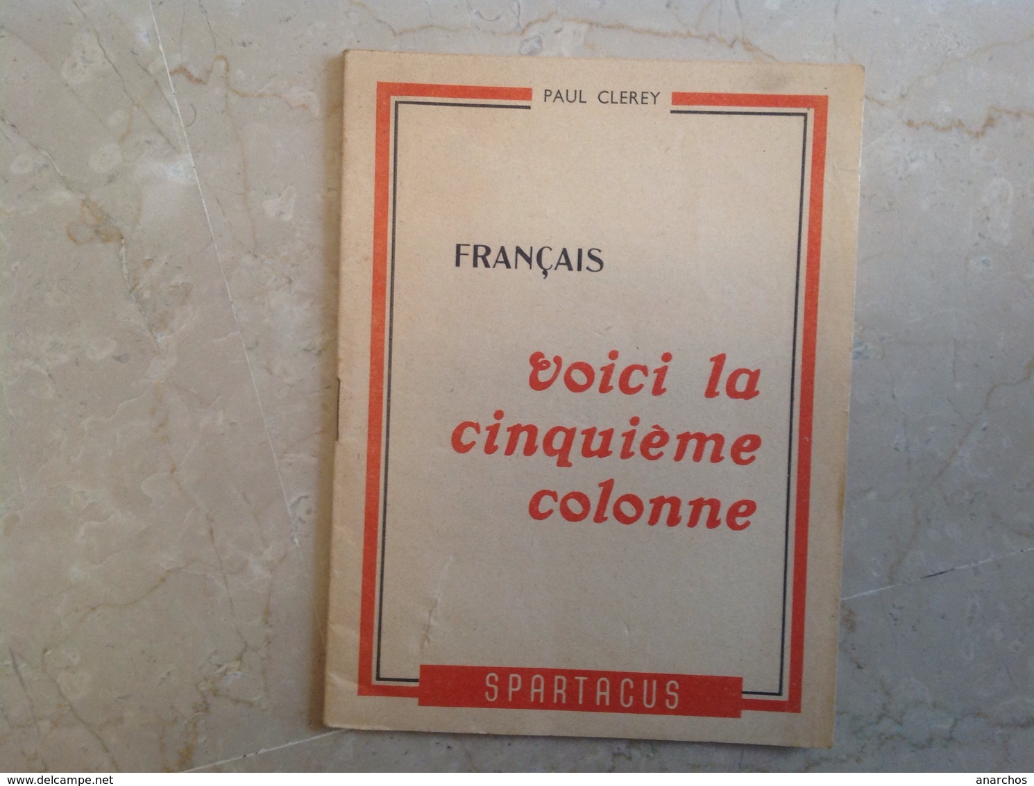 Spartacus La 5eme Colonne Par Clerey 1951 32 Pages - Autres & Non Classés