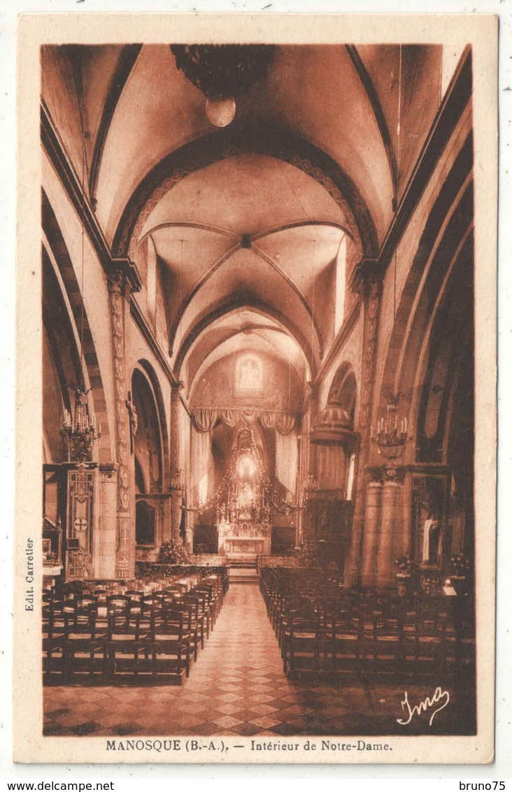 04 - MANOSQUE - Intérieur De Notre-Dame - Edition Carretier - 1930 - Manosque