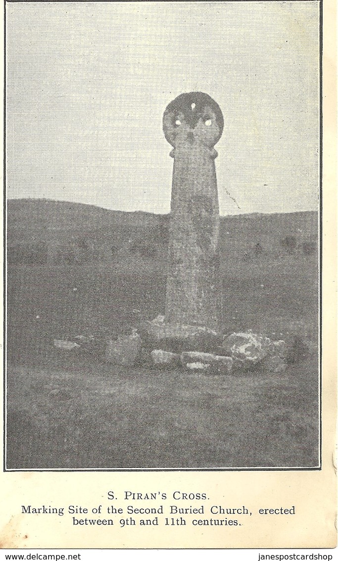 S. PIRAN'S CROSS - MARKING SITE OF THE SECOND BURIED CHURCH - ERECTED BETWEEN 9TH AND 11TH CENTURIES PERRANPORTH - - Other & Unclassified