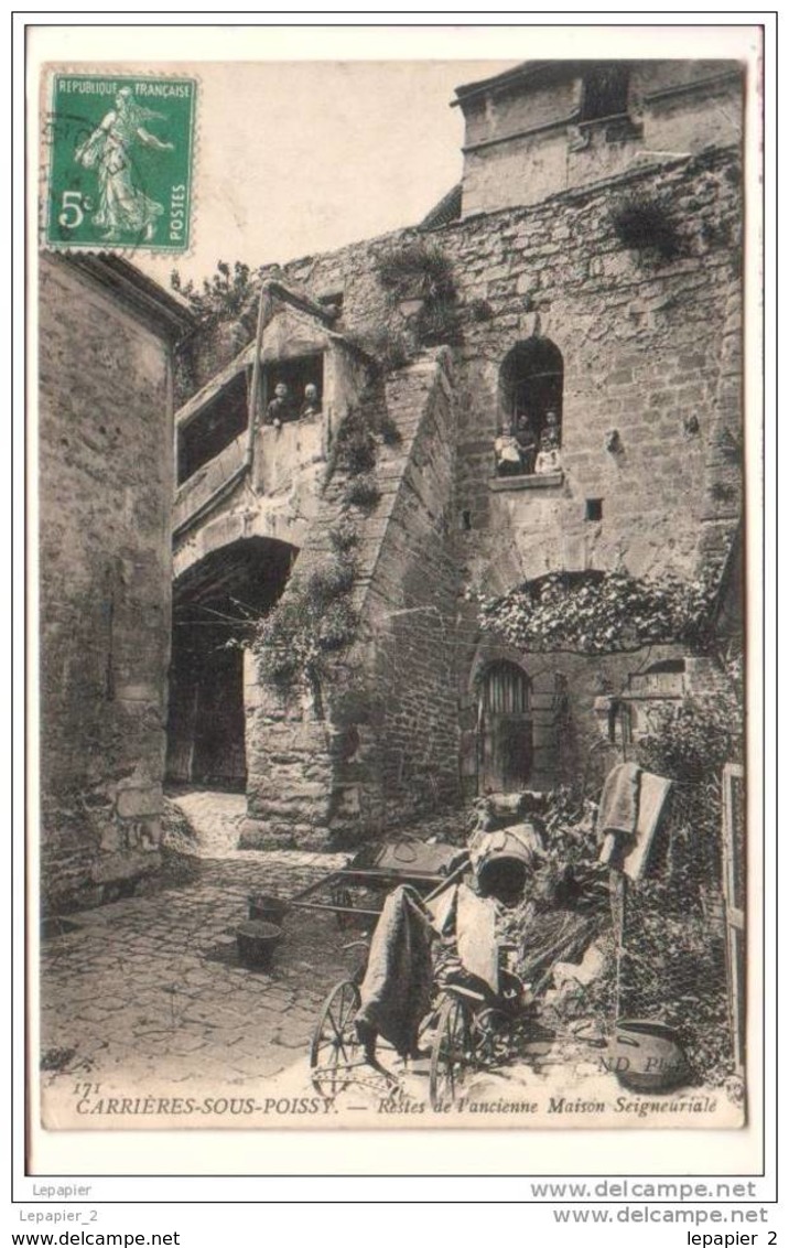 78 CARRIERES SOUS POISSY Restes De L&acute;ancienne Maison Seigneuriale CPA Ed. ND N°171 - Carrieres Sous Poissy