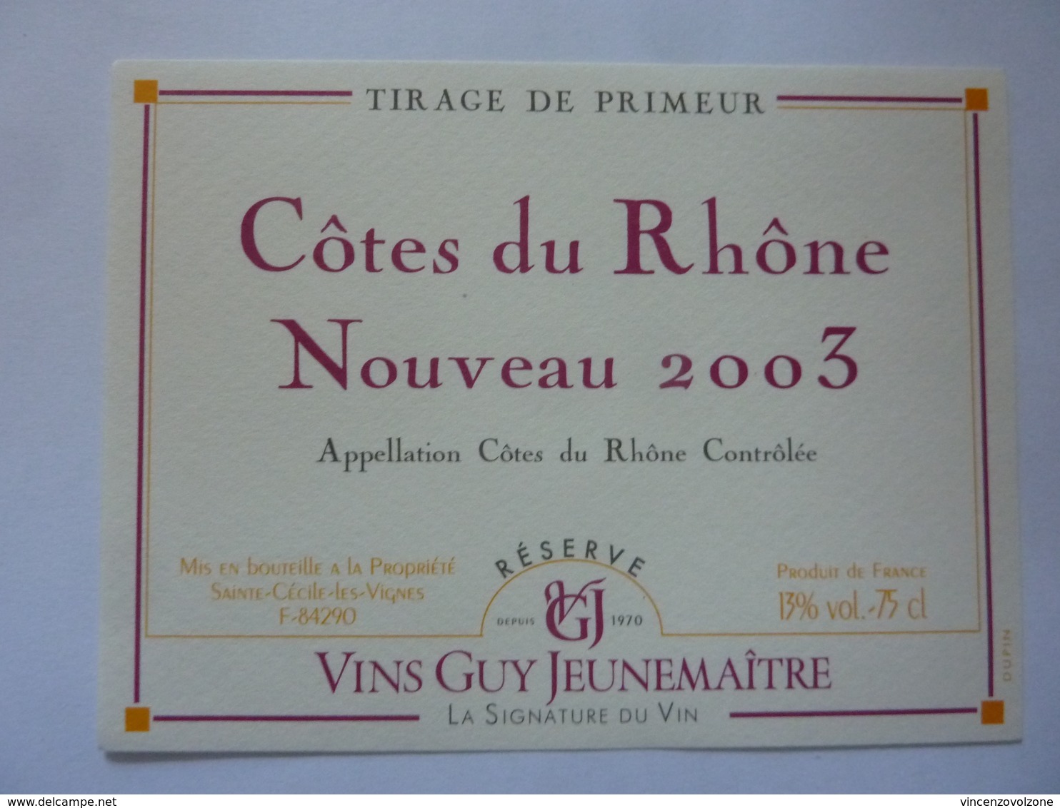 Etichetta "Cotes Du Rhone NOVEAU 2003 VINS GUY JEUNMAITRE" - Côtes Du Rhône