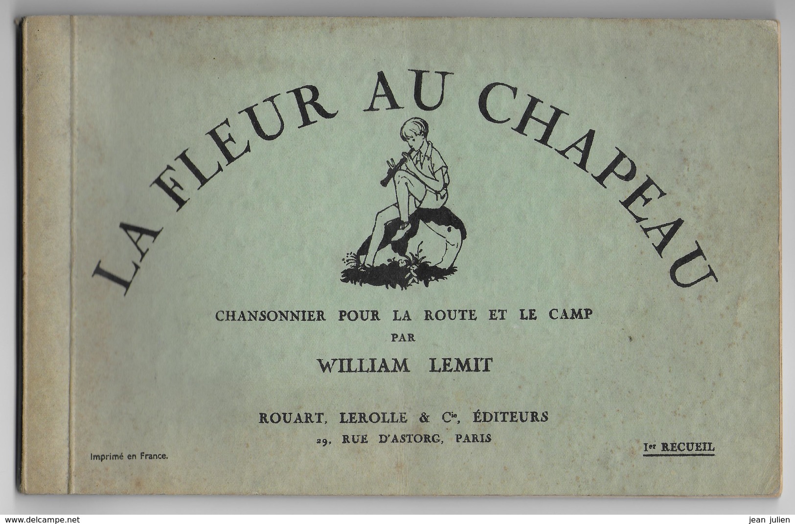 SCOOTISME  - " La Fleur Au Chapeau "  - Chansonnier  - William LEMIT - 1937 - Scoutisme