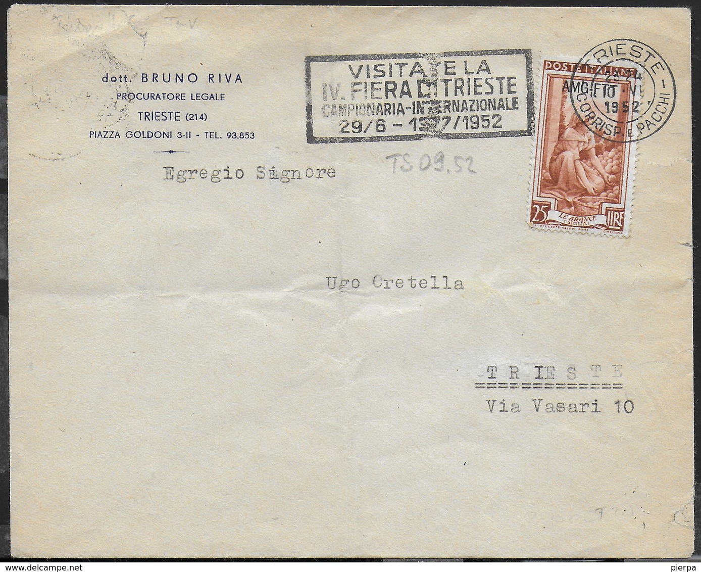 ANNULLO A TARGHETTA " VISITATE LA IV FIERA DI TRIESTE..."  10.06.1952 - CATALOGO ORNAGHI TS 09.52 SU BUSTA INTESTATA - Storia Postale