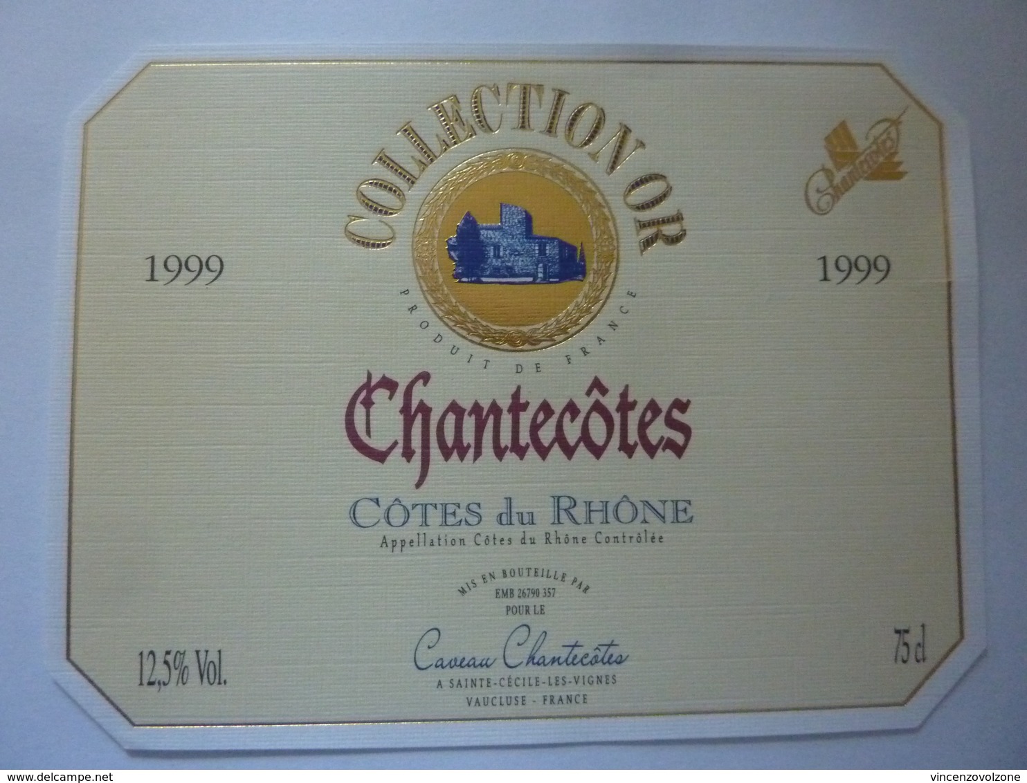 Etichetta "COLLECTION OR  CHANTECOTES 1999 Cotes Du Rhone" - Côtes Du Rhône