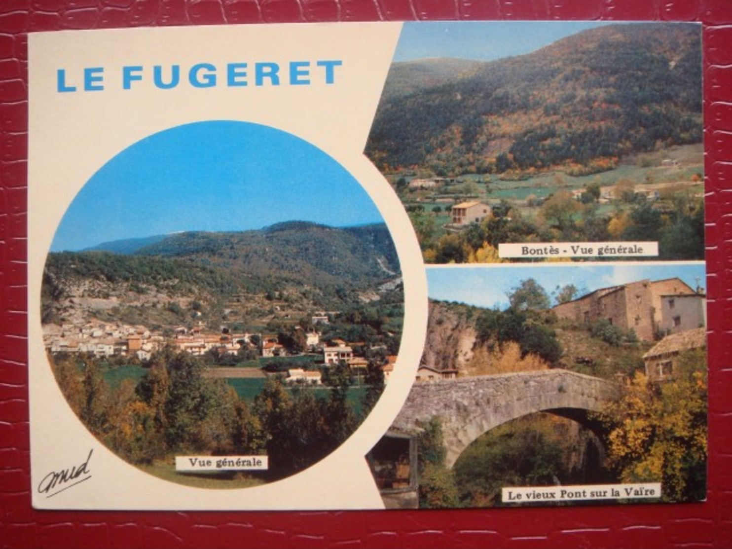 04. LE FUGERET - Vue Générale . Bontès . Vue Générale . Le Vieux Pont Sur La Vaire - Autres & Non Classés