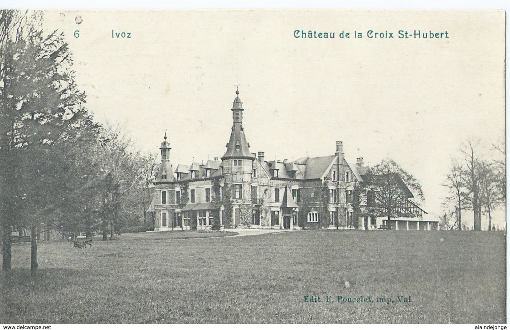 Ivoz - 6 - Château De La Croix St-Hubert - Edit. F. Poncelet - 1911 - Flémalle