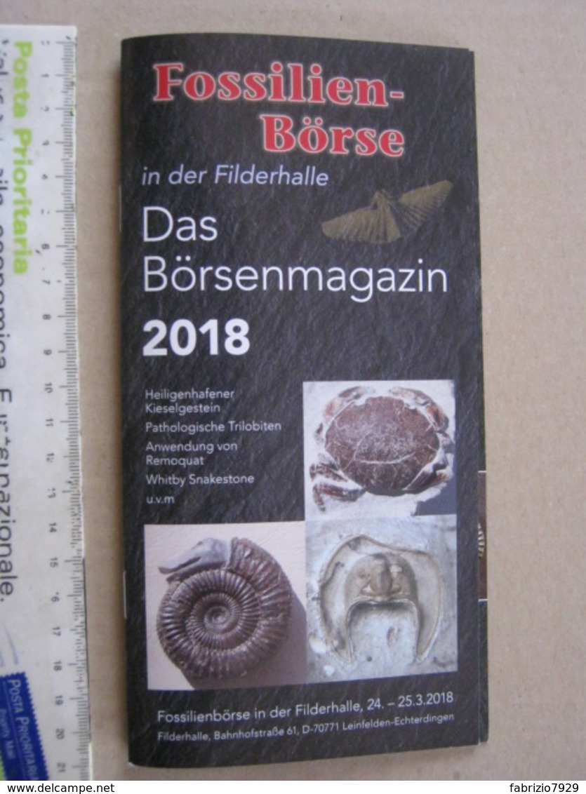 Z.06 FOSSILI DEPLIANT GERMANY - 2018 FOSSILIEN BOURS FILDERHALLE STUTTGART STOCCARDA - 44 PAGE - Fossils